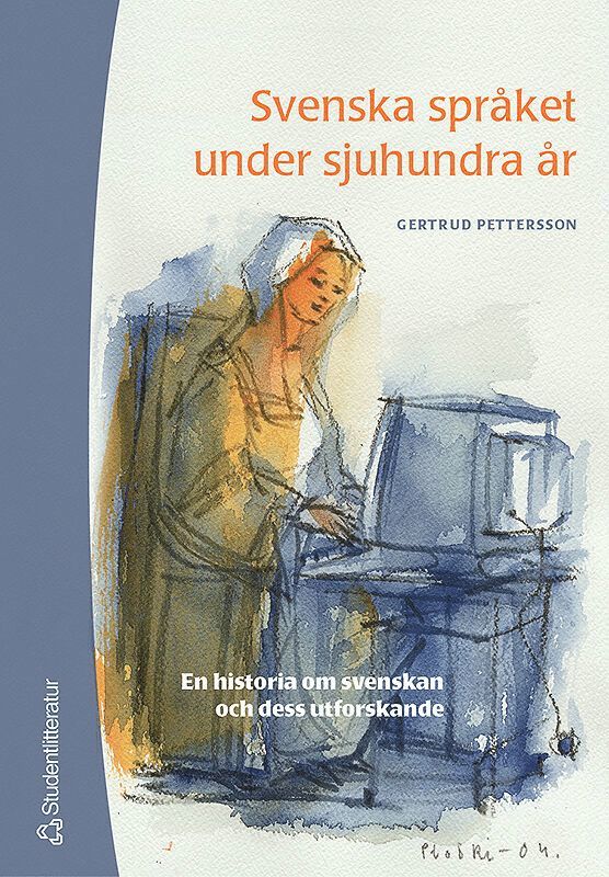 Svenska språket under sjuhundra år 1