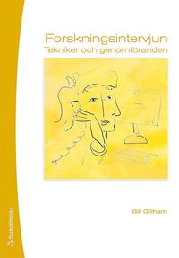 bokomslag Forskningsintervjun : tekniker och genomförande