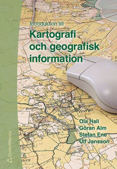 bokomslag Introduktion till Kartografi och geografisk information