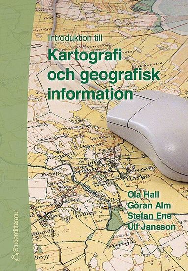 bokomslag Introduktion till Kartografi och geografisk information