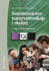 bokomslag Kommunicera naturvetenskap i skolan - – några forskningsresultat
