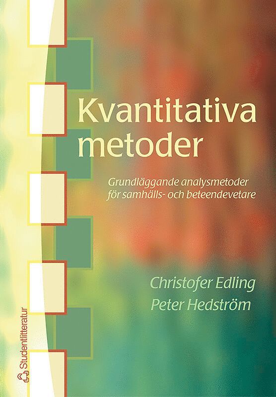 Kvantitativa metoder - Grundläggande analysmetoder för samhälls- och beteendevetare 1