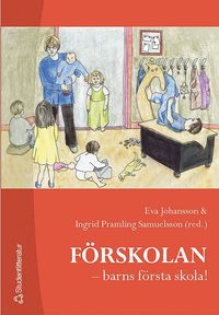 bokomslag Förskolan - barns första skola