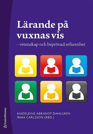 bokomslag Lärande på vuxnas vis : vetenskap och beprövad erfarenhet