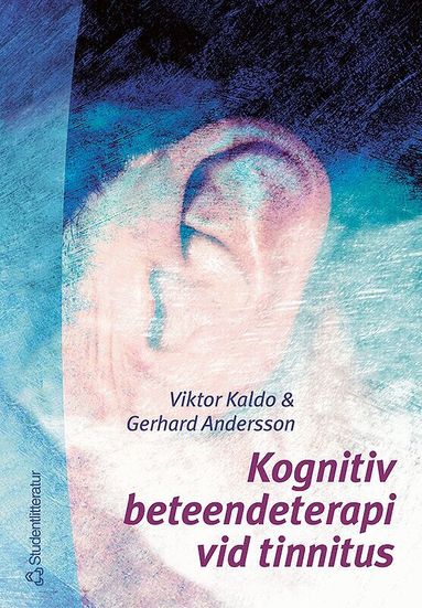 Viktor Kaldo, Gerhard Andersson - Kognitiv beteendeterapi vid tinnitus, Häftad