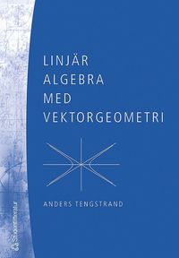 bokomslag Linjär algebra med vektorgeometri
