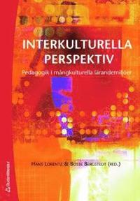 bokomslag Interkulturella perspektiv : pedagogik i mångkulturella lärandemiljöer