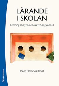 bokomslag Lärande i skolan : learning study som skolutvecklingsmodell
