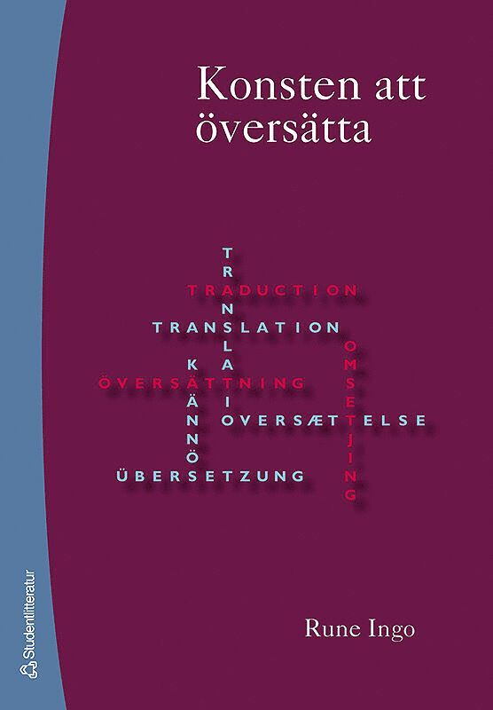Konsten att översätta : översättandets praktik och didaktik 1