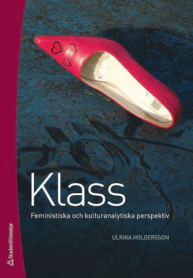 bokomslag Klass : feministiska och kulturanalytiska perspektiv