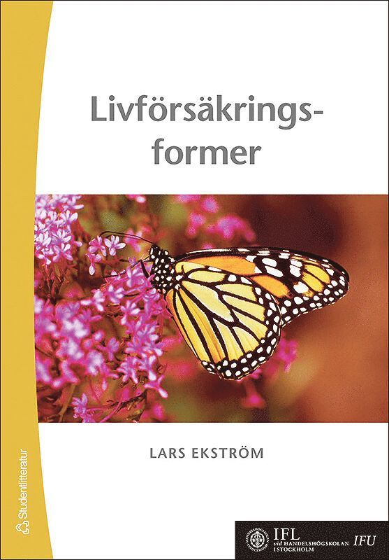 Lars Ekström - Livförsäkringsformer, Häftad