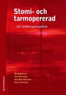 bokomslag Stomi- och tarmopererad : ett helhetsperspektiv