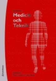 Maria Lindén, P Åke Öberg - Medicin och teknik, Inbunden
