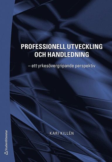 bokomslag Professionell utveckling och handledning : ett yrkesövergripande perspektiv