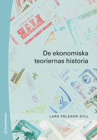 bokomslag De ekonomiska teoriernas historia