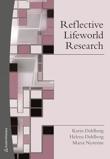 bokomslag Reflective Lifeworld Research