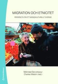 bokomslag Migration och etnicitet : perspektiv på ett mångkulturellt Sverige