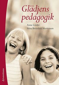 bokomslag Glädjens pedagogik