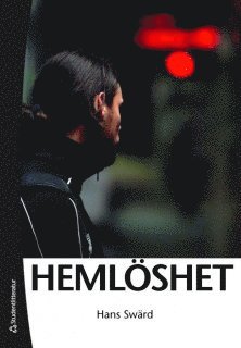 Hans Swärd - Hemlöshet, Häftad