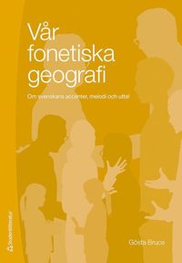 bokomslag Vår fonetiska geografi