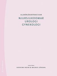 bokomslag Allmänläkarpraktikan : njursjukdomar urologi gynekologi