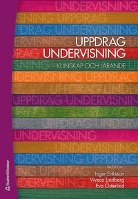 bokomslag Uppdrag undervisning : kunskap och lärande