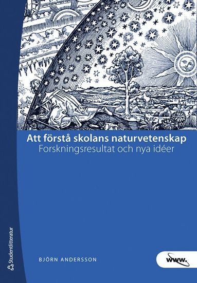 Björn Andersson - Att förstå skolans naturvetenskap : forskningsresultat och nya idéer, Häftad