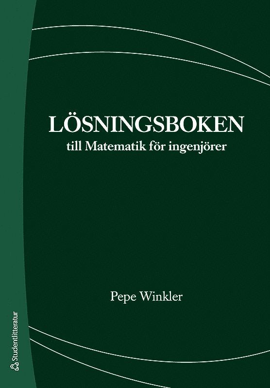 Lösningsboken till Matematik för ingenjörer 1