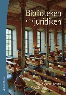 bokomslag Biblioteken och juridiken