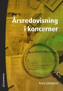 Rune Lönnqvist - Årsredovisning i koncerner, Häftad
