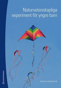 bokomslag Naturvetenskapliga experiment för yngre barn