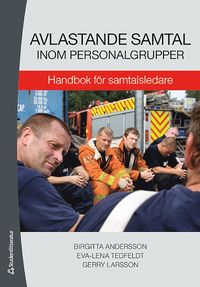 bokomslag Avlastande samtal inom personalgrupper : handbok för samtalsledare