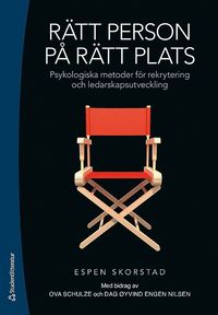 bokomslag Rätt person på rätt plats : psykologiska metoder för rekrytering och ledarskapsutveckling