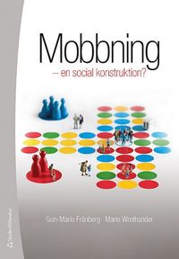 bokomslag Mobbning : en social konstruktion?