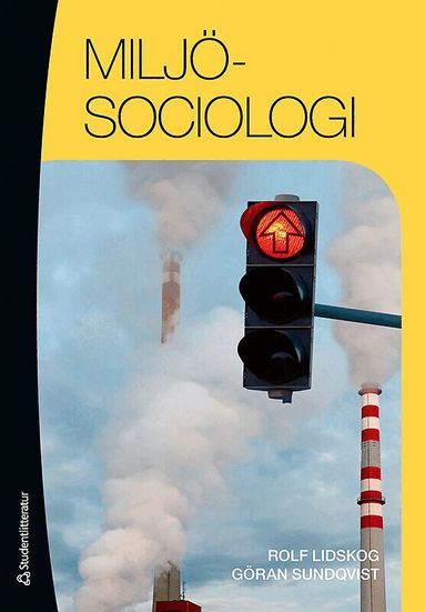 Rolf Lidskog, Göran Sundqvist - Miljösociologi, Häftad
