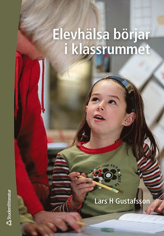 Elevhälsa börjar i klassrummet 1