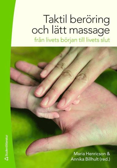 bokomslag Taktil beröring och lätt massage : från livets början till livets slut
