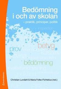 bokomslag Bedömning i och av skolan : praktik, principer, politik