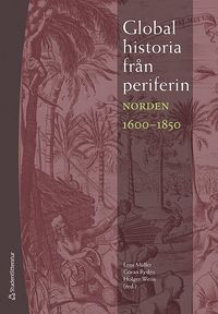 bokomslag Global historia från periferin : Norden 1600-1850