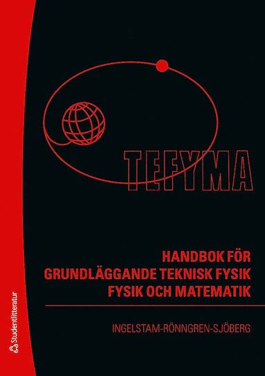 bokomslag TEFYMA : handbok för grundläggande teknisk fysik, fysik och matematik