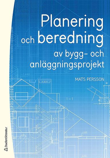 bokomslag Planering och beredning av bygg- och anläggningsprojekt