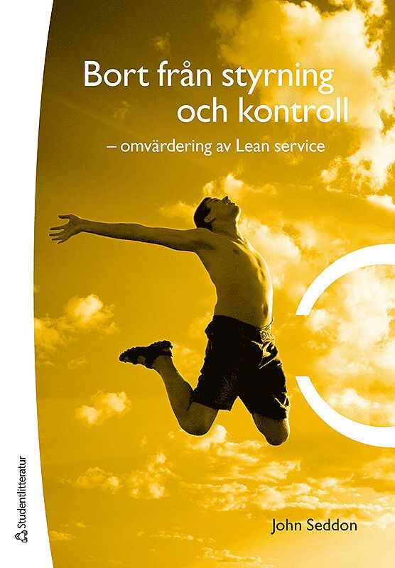 Bort från styrning och kontroll : omvärdering av Lean service 1