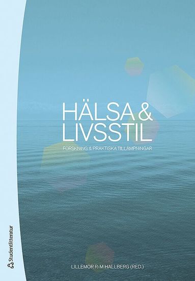 bokomslag Hälsa & livsstil : forskning & praktiska tillämpningar