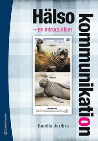 bokomslag Hälsokommunikation : en introduktion