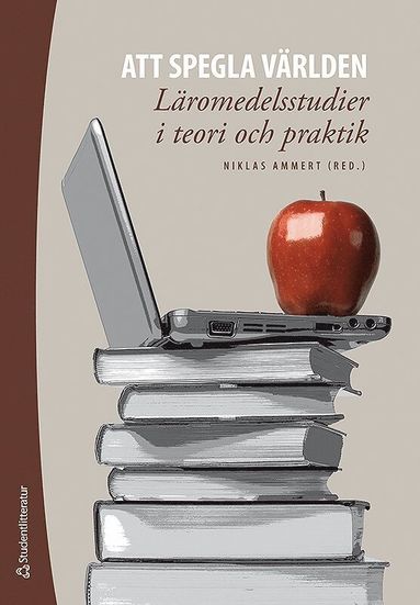 bokomslag Att spegla världen : läromedelsstudier i teori och praktik