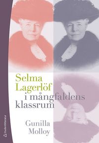 bokomslag Selma Lagerlöf i mångfaldens klassrum