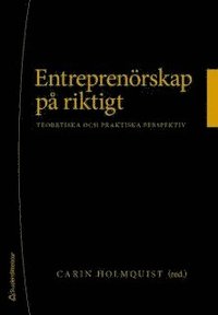 bokomslag Entreprenörskap på riktigt - - teoretiska och praktiska perspektiv