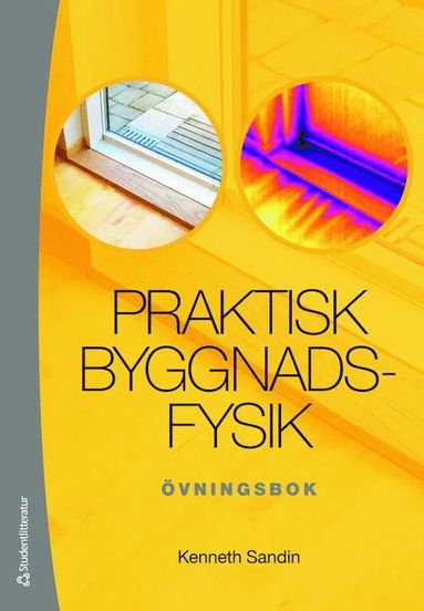 bokomslag Praktisk byggnadsfysik : övningsbok