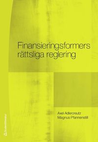 bokomslag Finansieringsformers rättsliga reglering