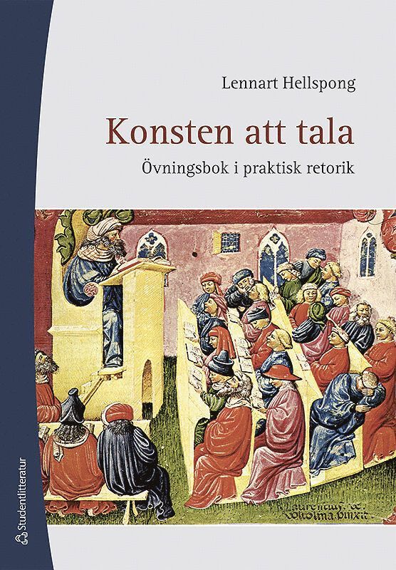Konsten att tala : övningsbok i praktisk retorik